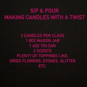 Sip & Pour, Making candles with a twist!